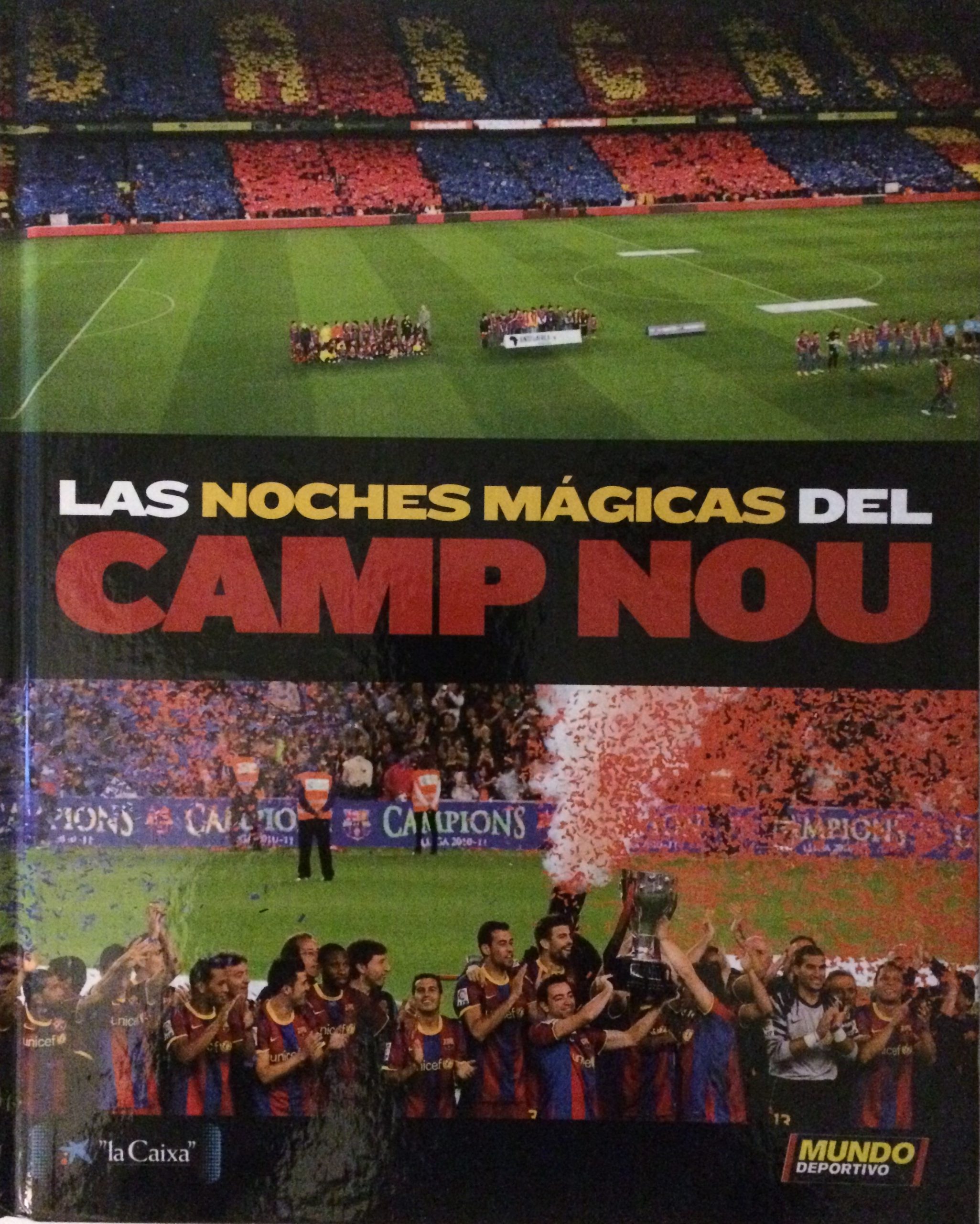 LAS NOCHES MÁGICAS DEL CAMP NOU El Mundo Deportivo
