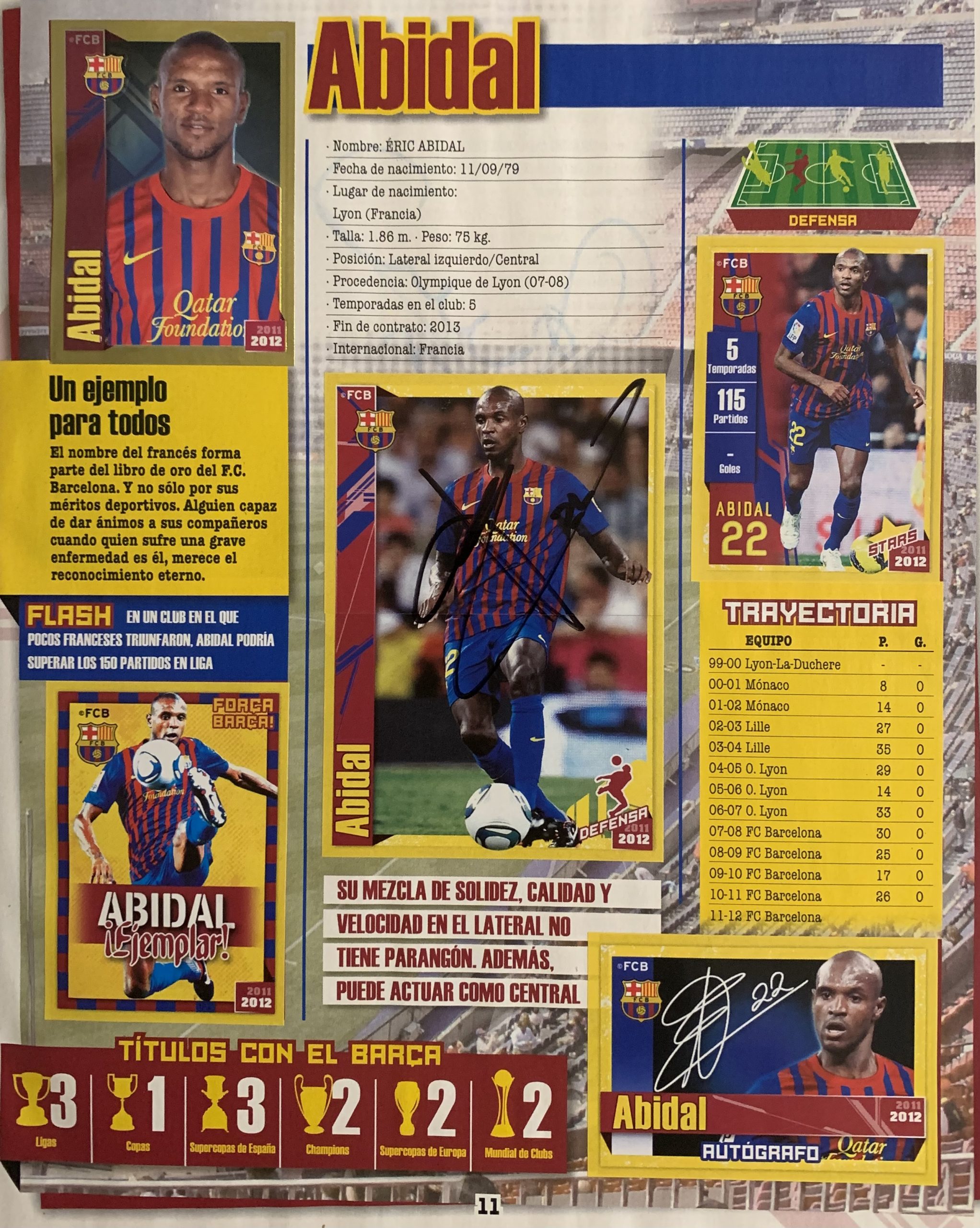 Colección FCBARCELONA 2011-2012 signat pels jugadors del Barça Abidal