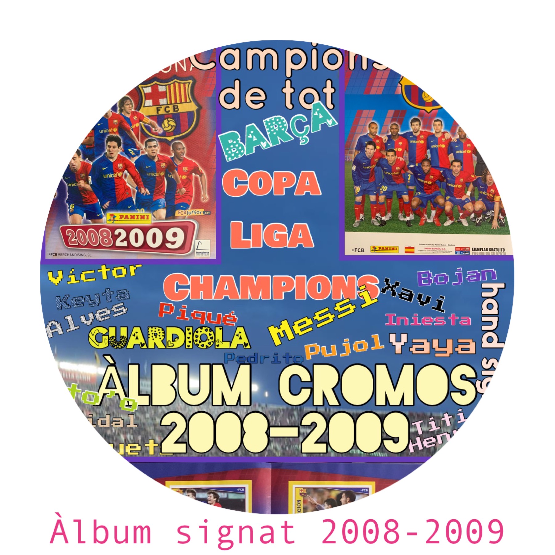 Temporada2008-2009 FCBarcelona àlbum de cromos signat pels jugadors Temporada2008-2009 FCBarcelona àlbum de cromos signat pels jugadors