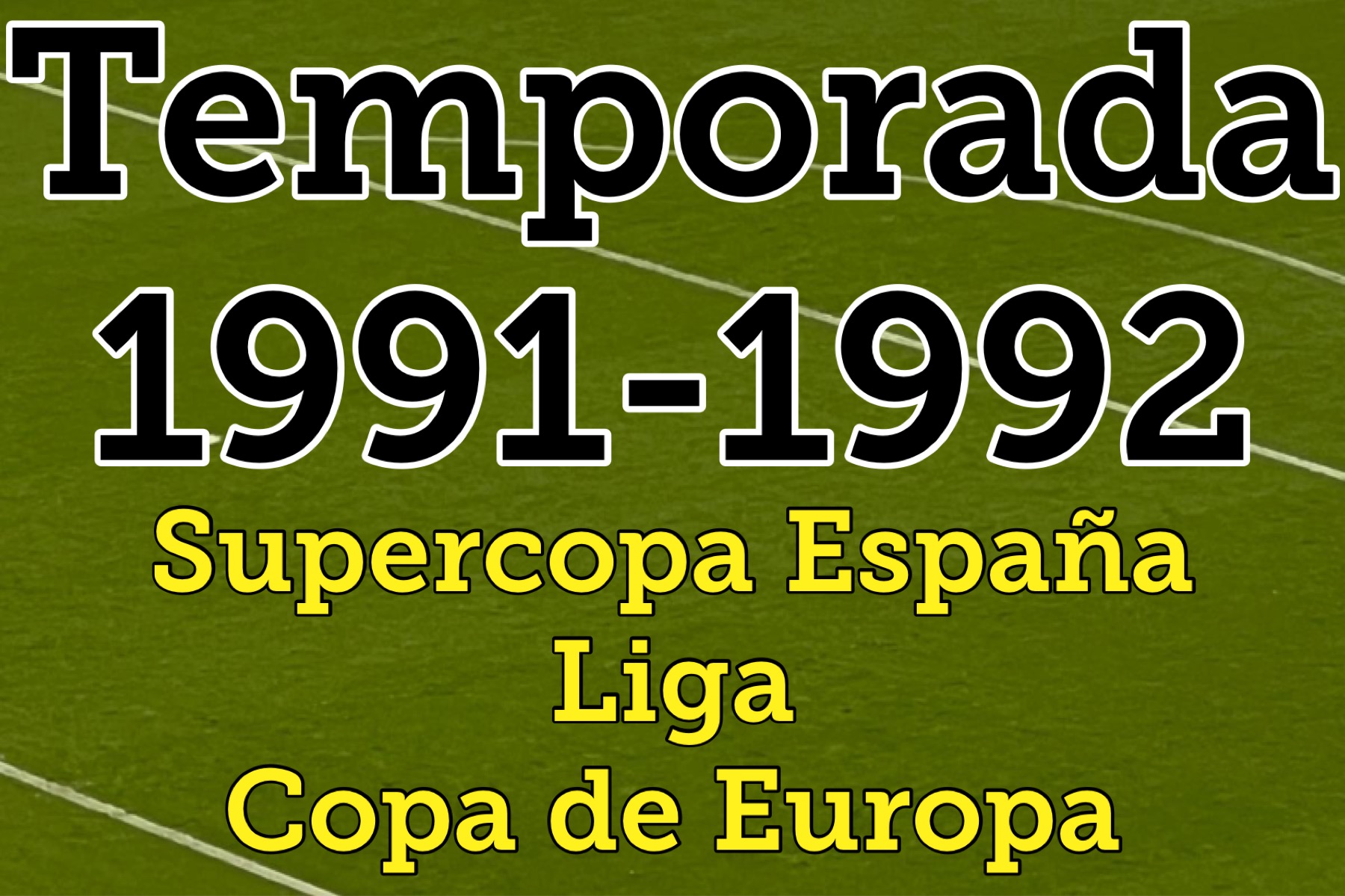 1991-1992 FC Barcelona Supercopa - Liga - Champions