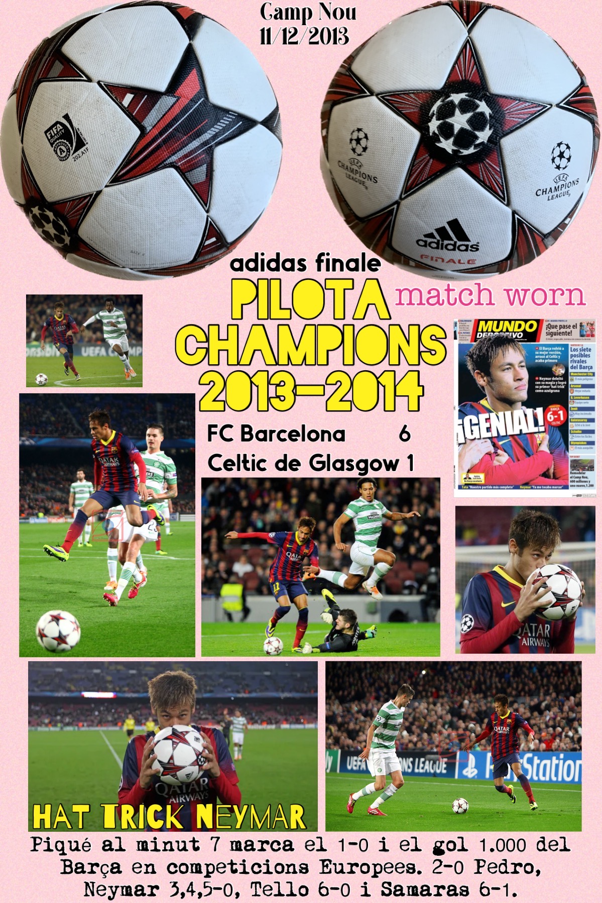 Pilota Champions 2013-2.014 FC Barcelona 6- Celtic de Glasgow 1. Hat trick Neymar