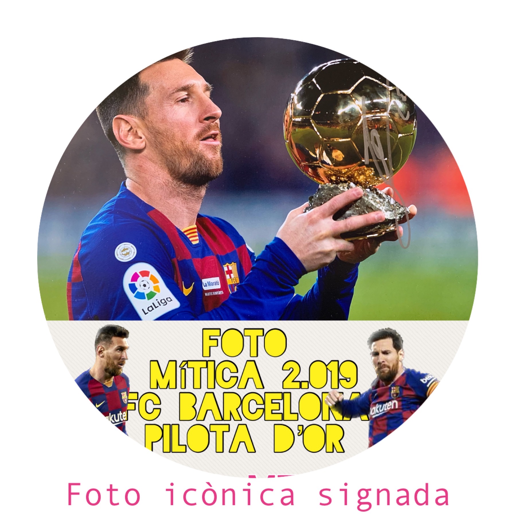 FOTO SIGNADA PER LEO MESSI JUGADOR DEL BARÇA 2019 CAMPIÓ BOTA D'OR 2019