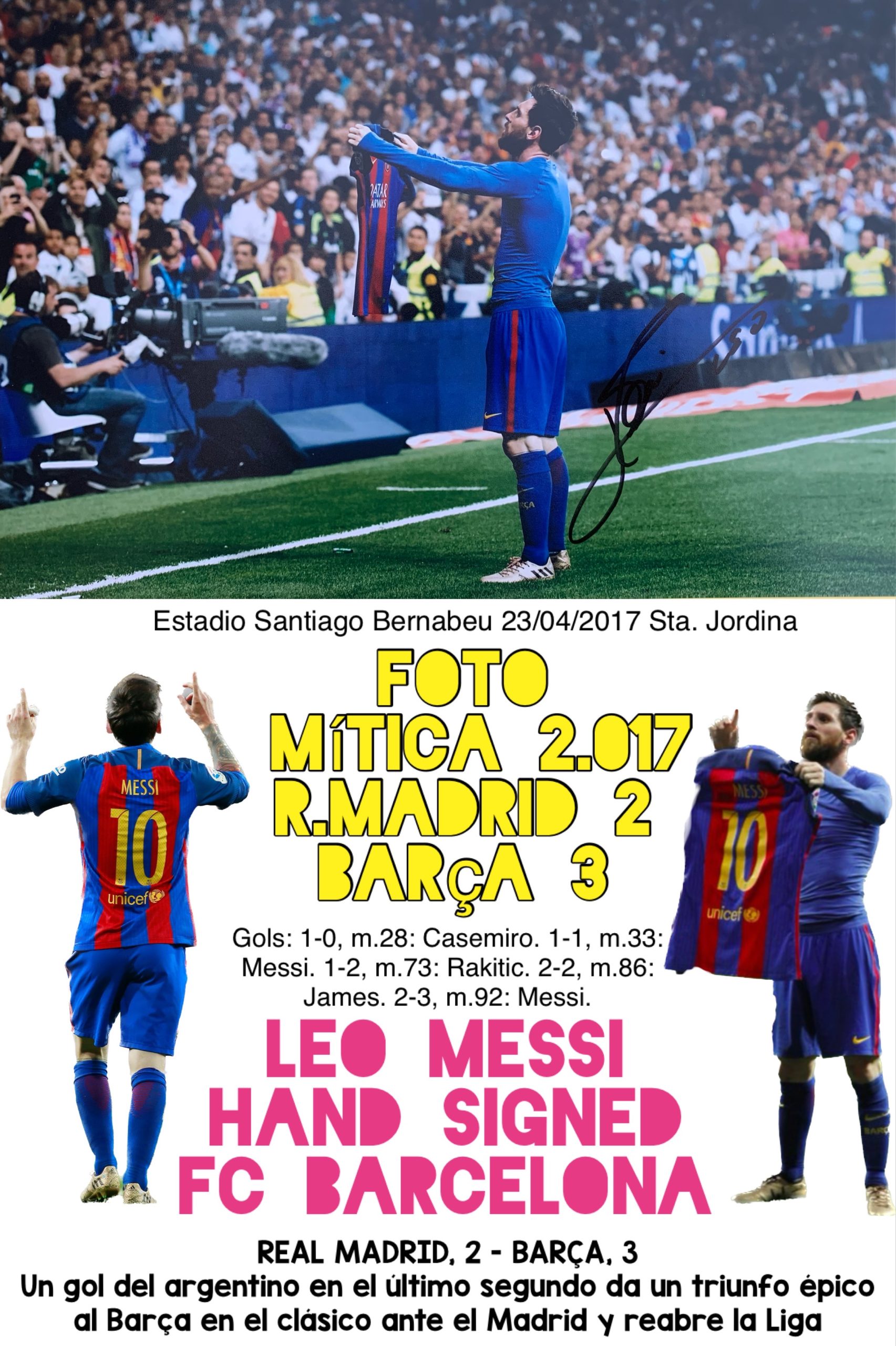 FOTO mítica R.Madrid 2-FC Barcelona 3 Leo Messi hand signed Barça 2017