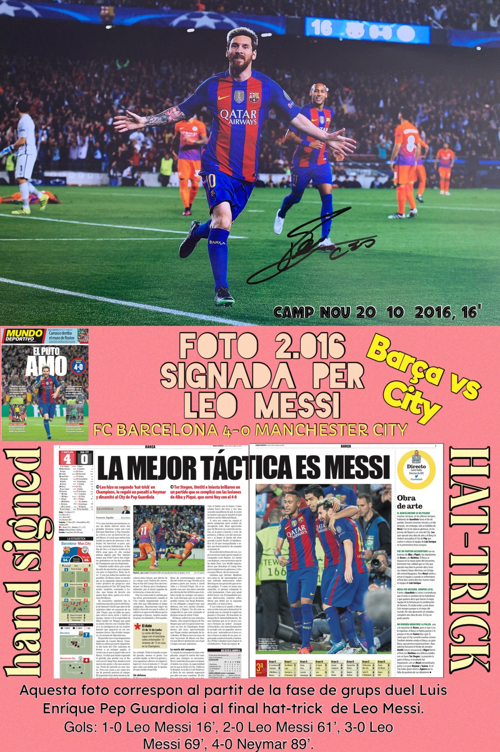 Foto mítica Messi 2016 signada BARÇA 4 MANCHESTER CITY 0 Camp Nou 20/10/2016