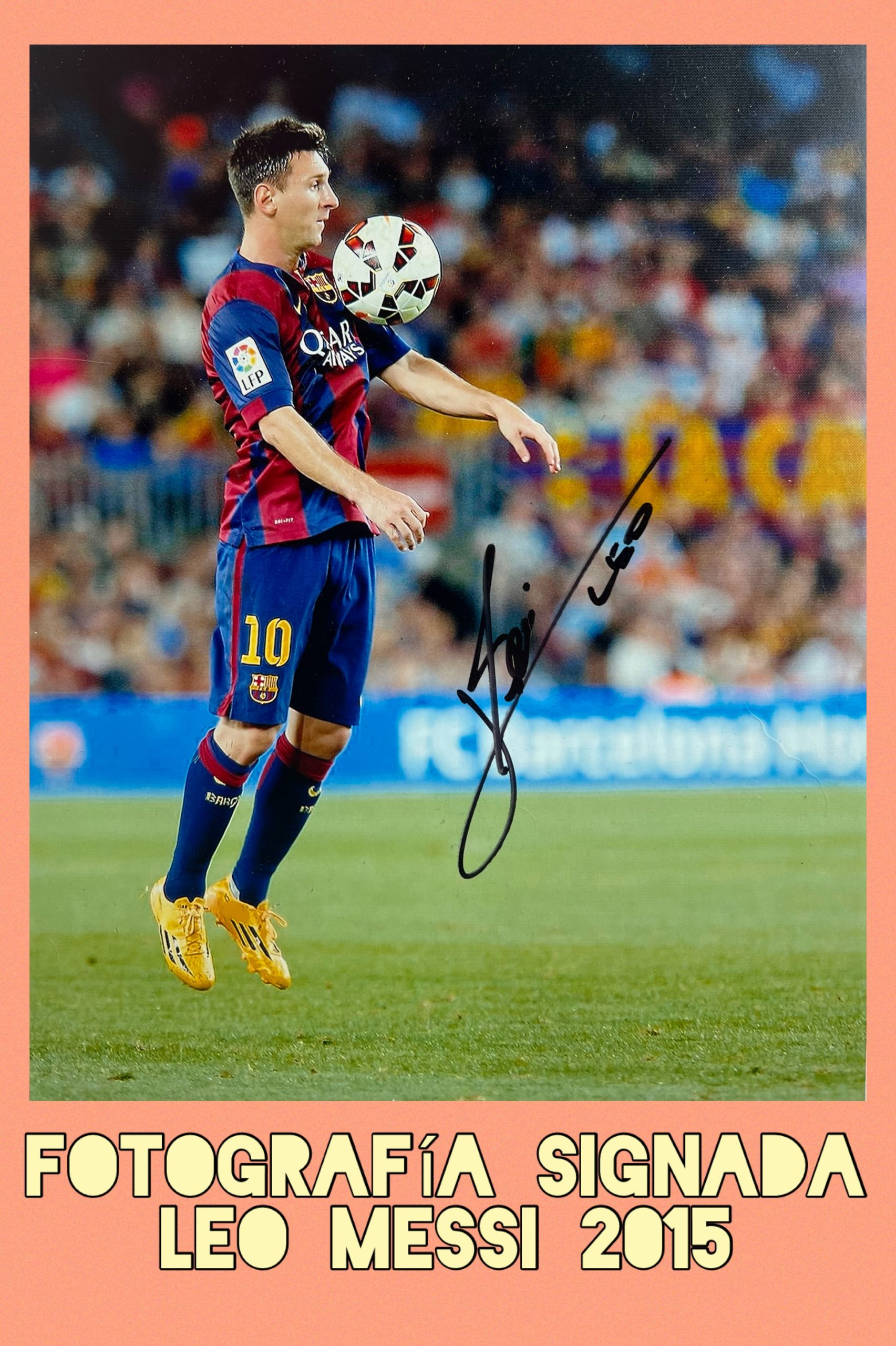 Foto signada Leo Messi 2015