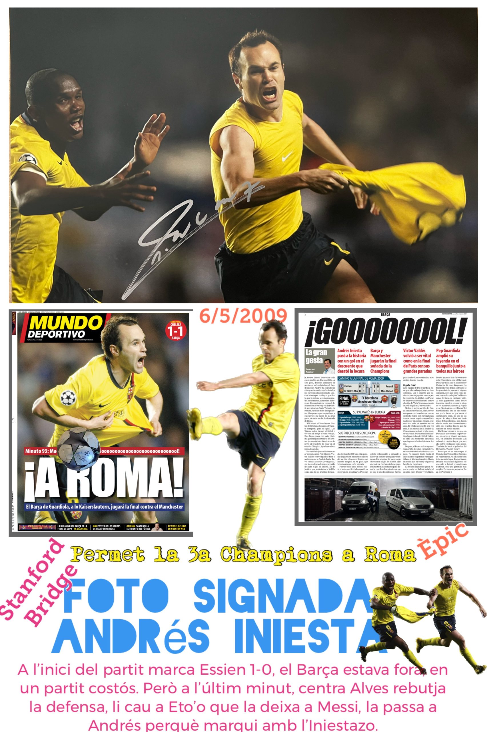 FOTO mítica 2009 signada per Andrés Iniesta gol mític Stanford Bridge FC Barcelona Chelsea 1 Barça 1 camí de Roma
