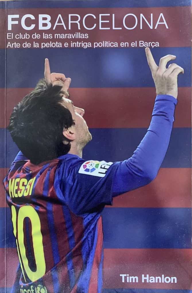 FC BARCELONA el club de las maravillas - Tim Hanlon - Global - 2003