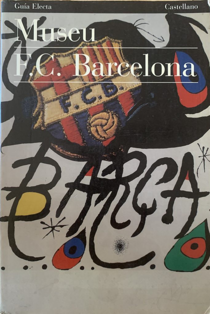 Museu FC Barcelona - Guia electa- 2011