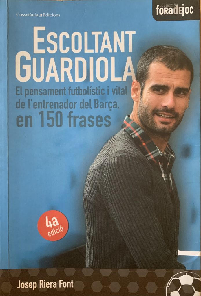 Escoltant Guardiola en 150 frases- Josep Riera - foradejoc - 2009
