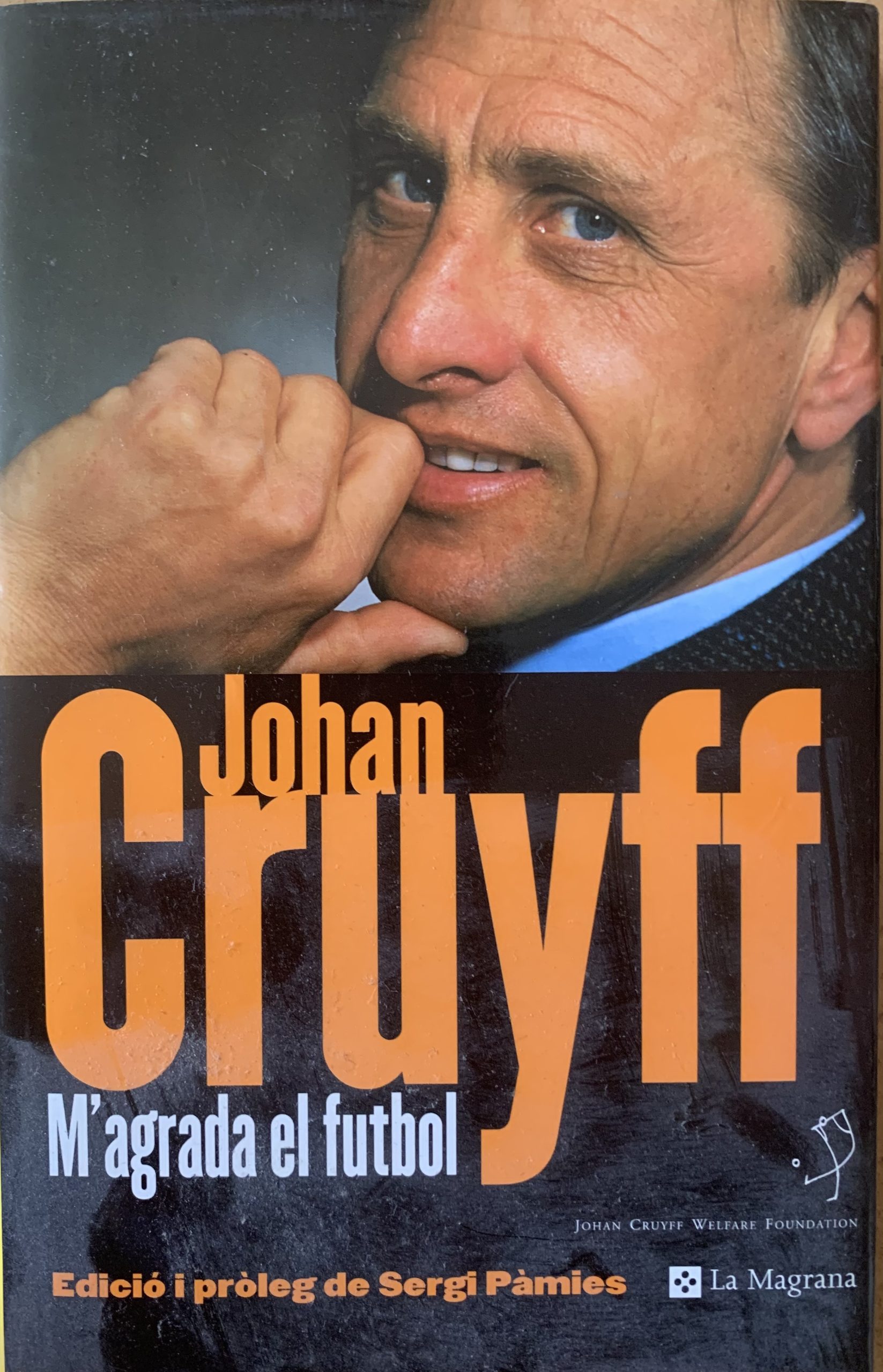 Johan Cruyff m'agrada el futbol - Sergi Pàmies - la Magrana -2002