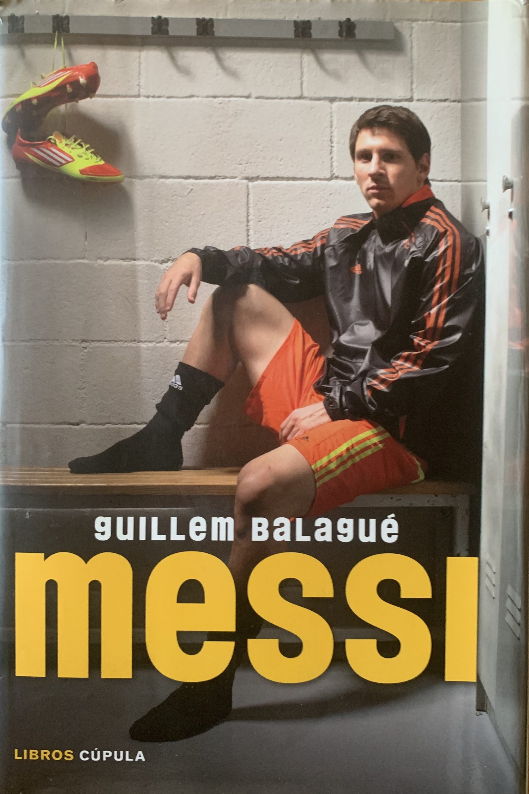 Messi - Guillem Balagué - Libros cúpula - març 2014