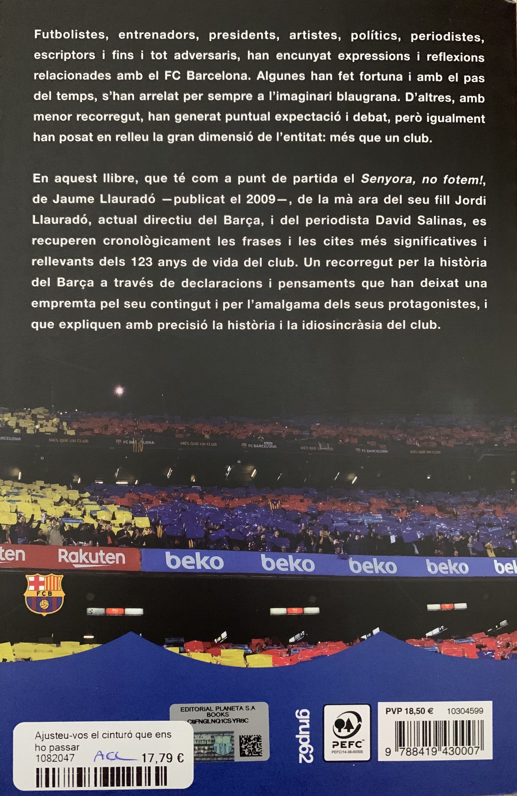 Ajusteu-vos el cinturó, que ens ho passarem bé, un viatge per la història del Barça en 123 anys de frases memorables - Jaume Llauradó i Jordi Llauradó - grup62 - setembre 2022