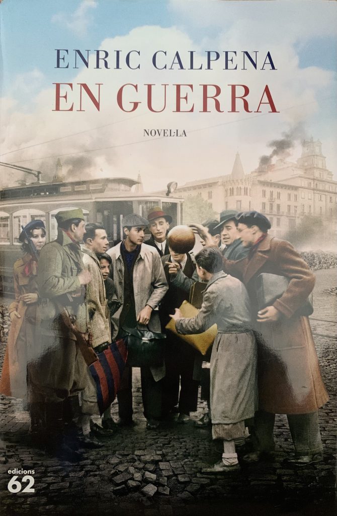 En Guerra - Enric Calpena - edicions 62 - abril 2023