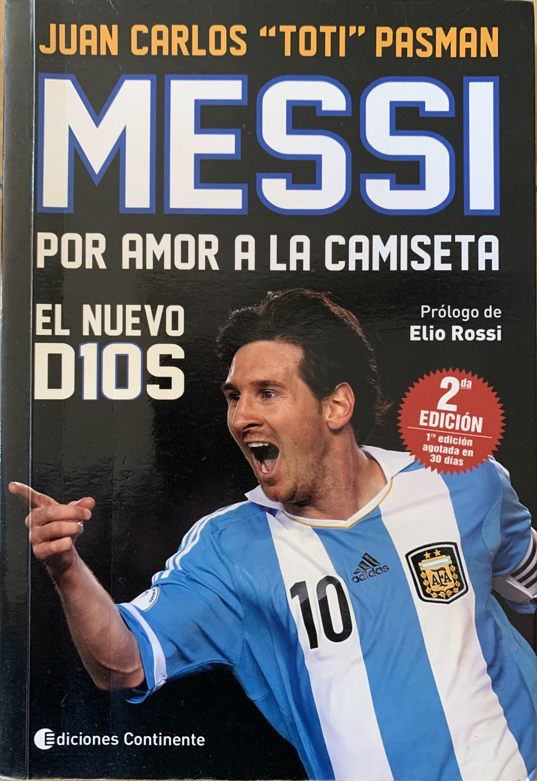 Messi - Juan Carlos "Toti" Pasman - Ediciones Continente - 2014