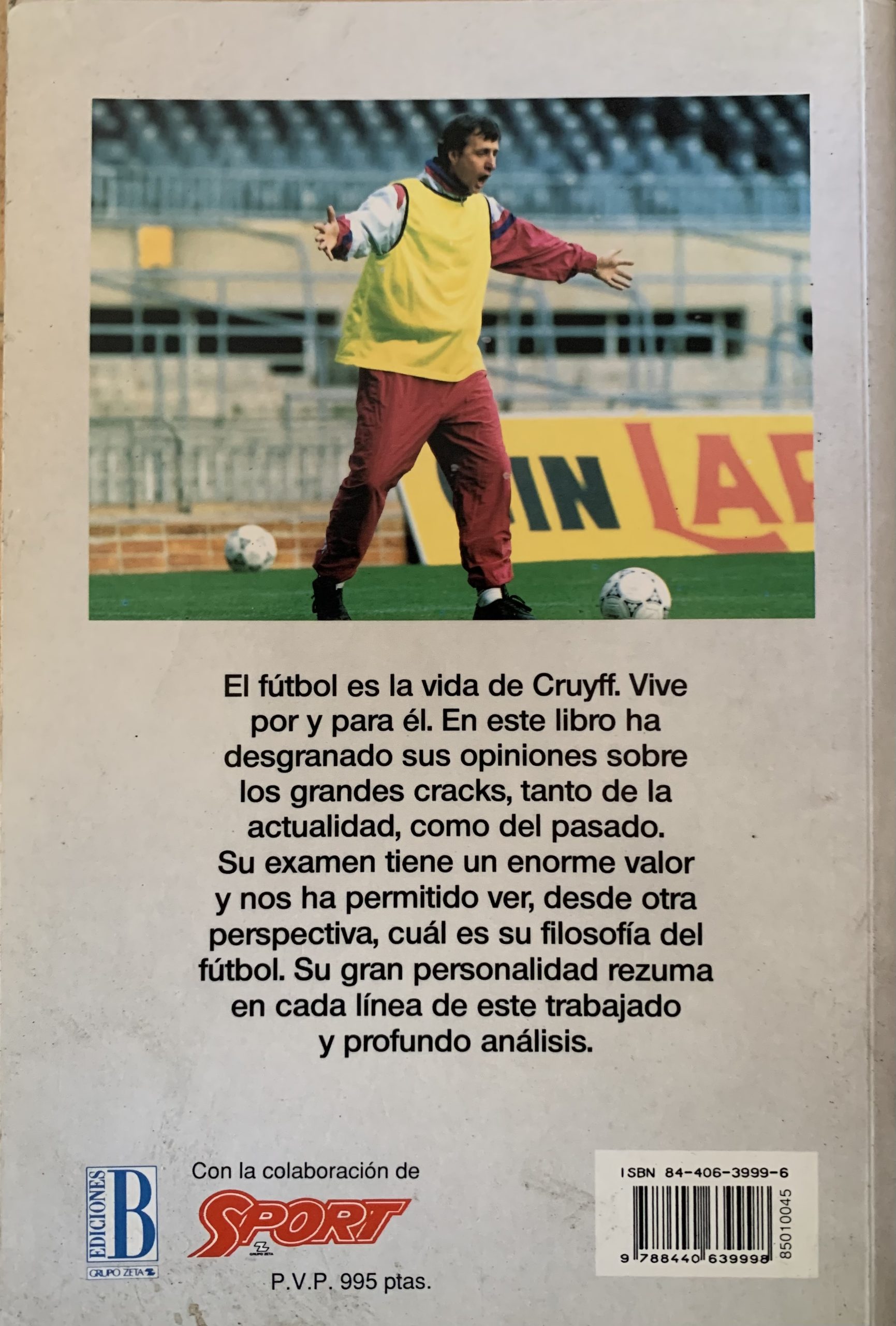 Mis futbolistas y yo - Johan Cruyff y Miguel Rico - ediciones B - 1993