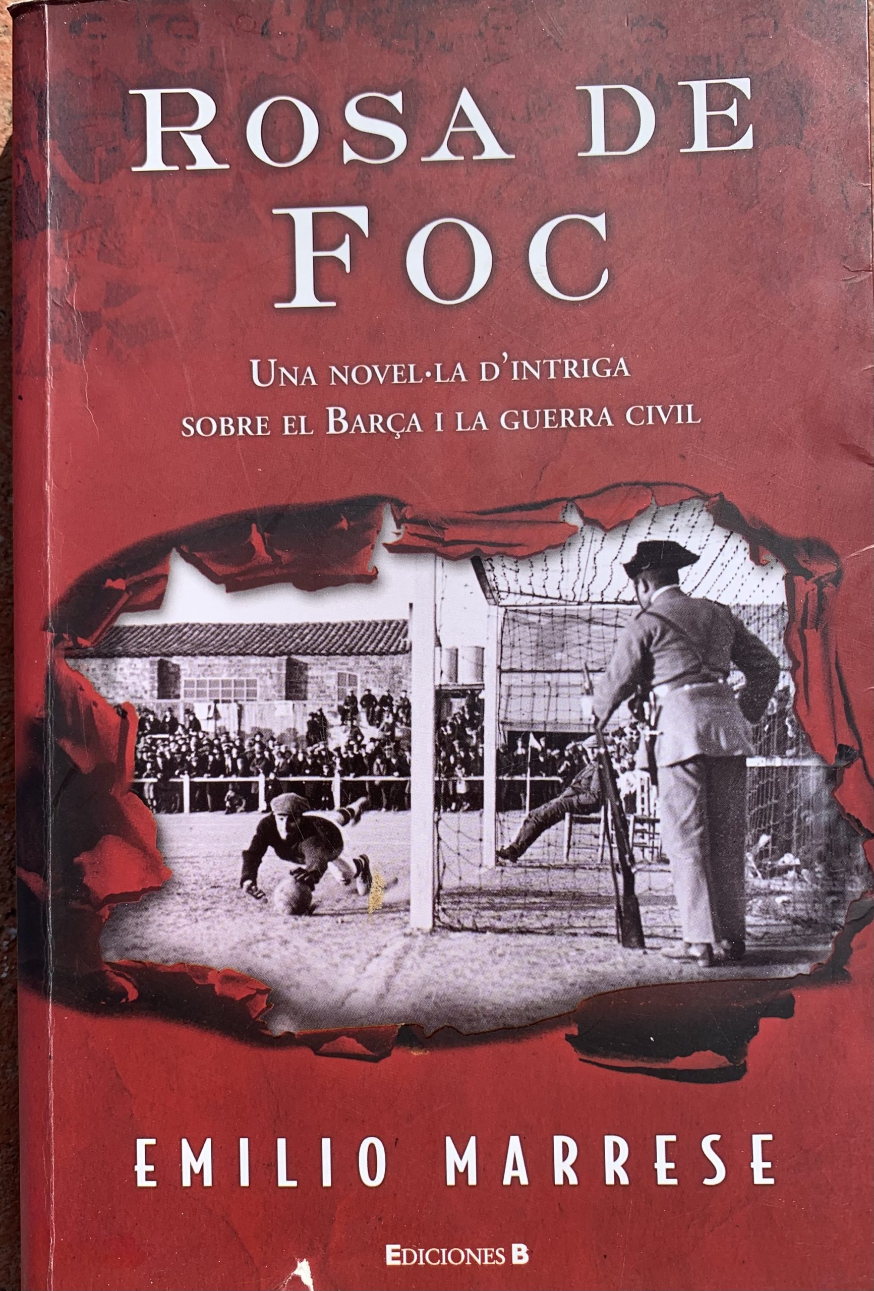 Rosa de foc - Emilio Marrese - Ediciones B - 2011