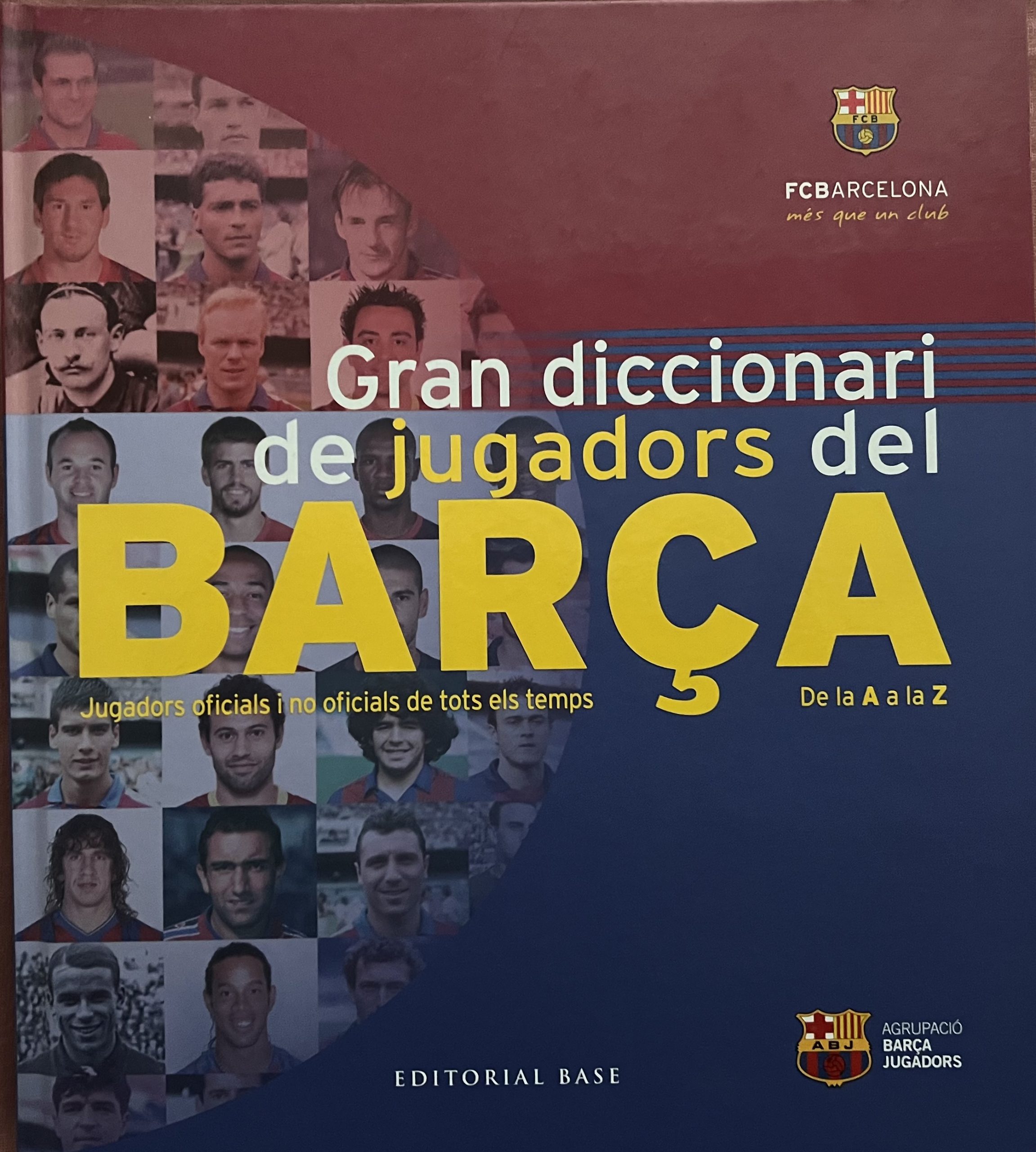 Gran diccionari de jugadors del BARÇA - editorial base