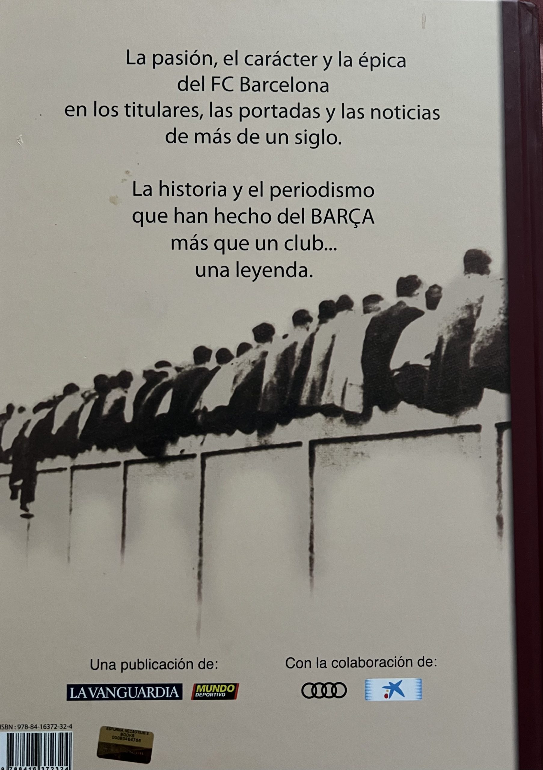 la Leyenda del BARÇA - más que un club desde 1899 - Vanguardia editores -10/2017