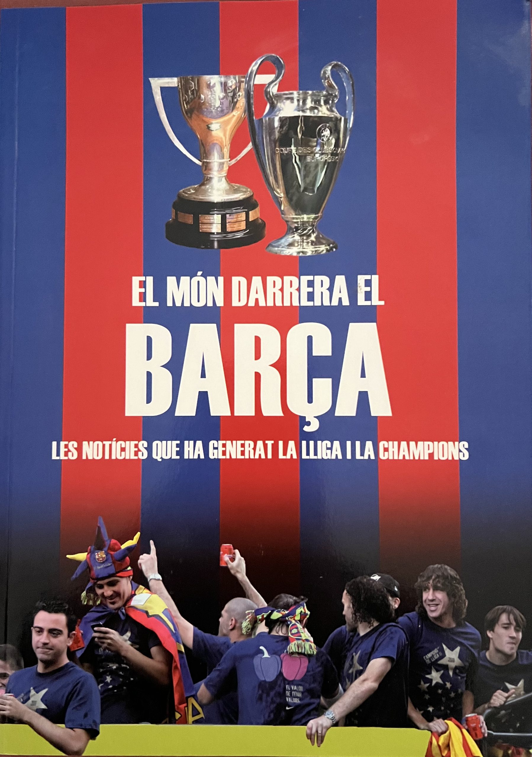 El món darrera el BARÇA - Quarentena - Pere Homs - 07/2011