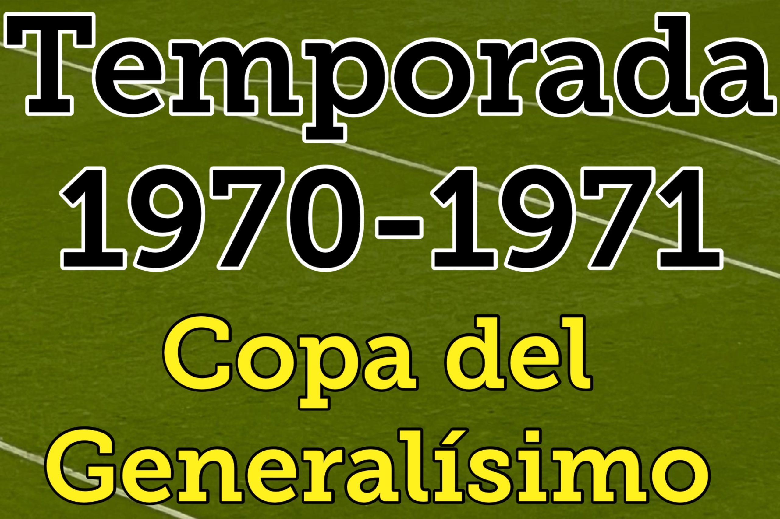 Temporada 1970-1971 Copa del Generalísimo