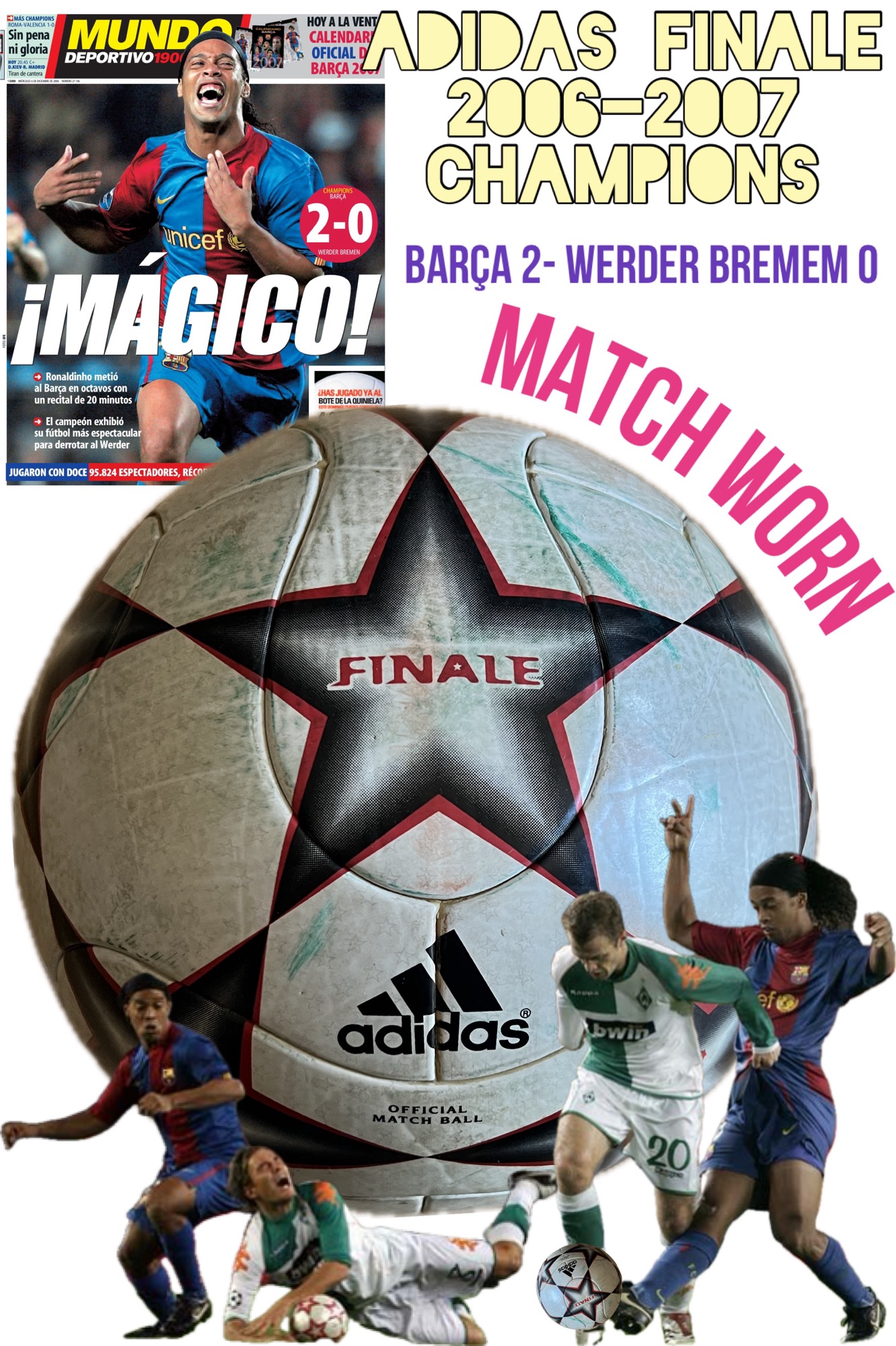 Pilota match worn Adidas finale Champions 2006 Barça 2 - Werder Bremen 0