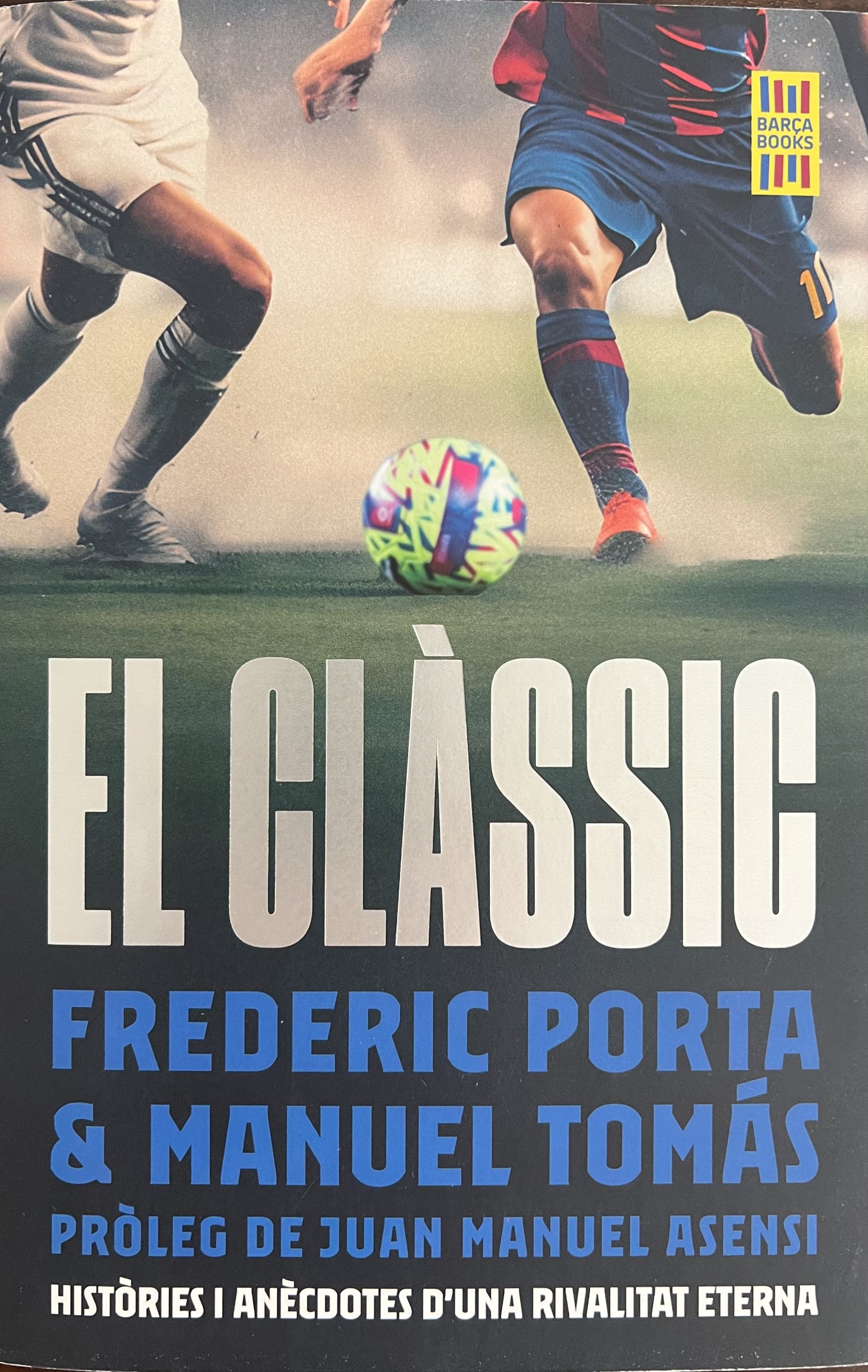 el CLÀSSIC de Frederic Porta - Edicions 62 Barça Books - març 24
