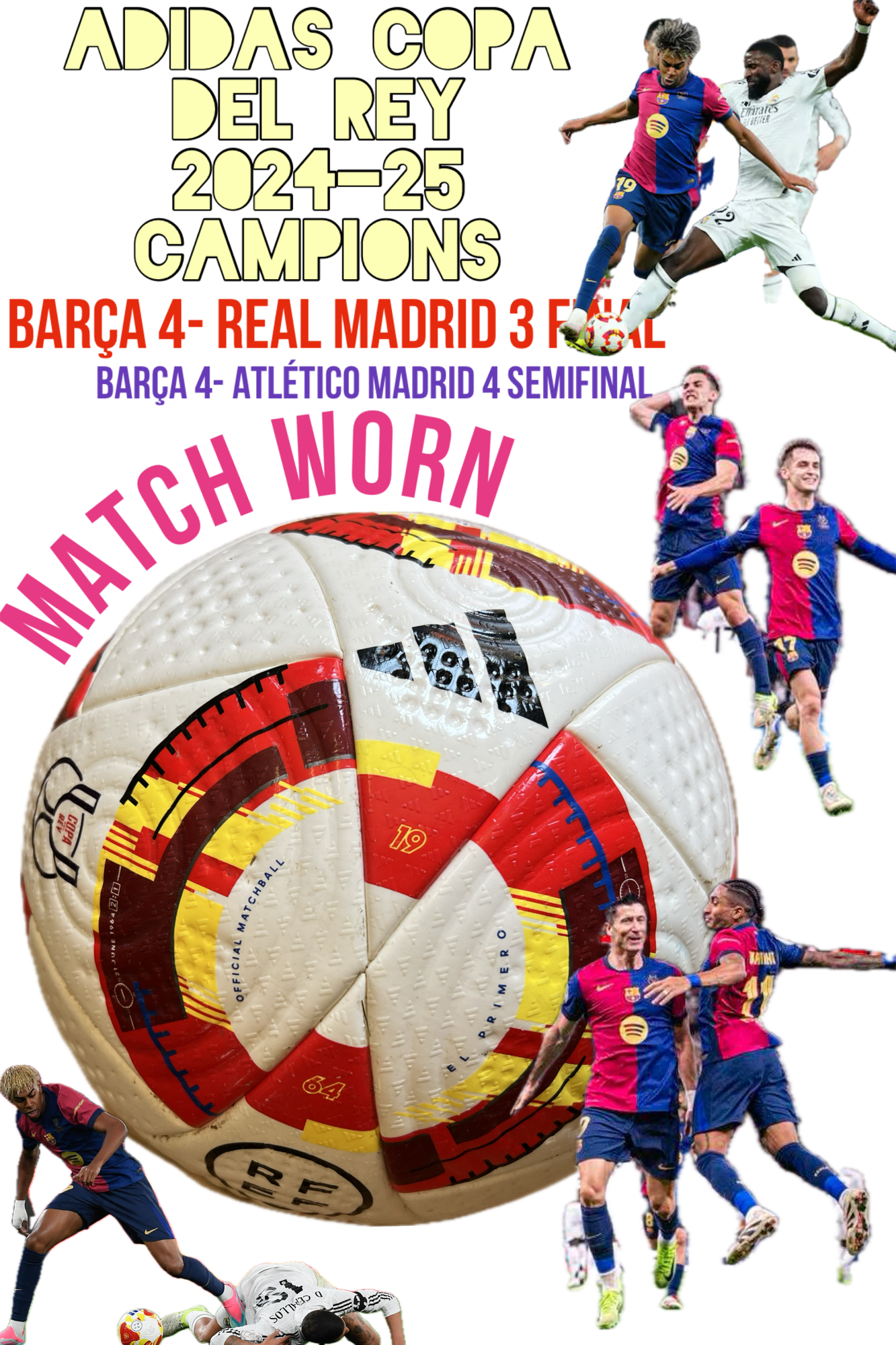 Pilota adidas utilitzada a la semifinal Copa del Rey 2025 FC Barcelona 4 – Atlétic de Madrid 4